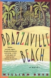 Brazzaville Beach: A Novel, Boyd, William