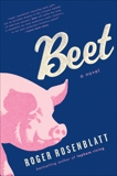 Beet: A Novel, Rosenblatt, Roger