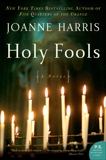 Holy Fools: A Novel, Harris, Joanne