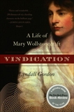 Vindication: A Life of Mary Wollstonecraft, Gordon, Lyndall