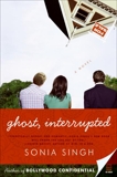 Ghost, Interrupted, Singh, Sonia