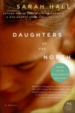 Daughters of the North: A Novel, Hall, Sarah