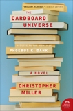 The Cardboard Universe: A Guide to the World of Phoebus K. Dank, Miller, Christopher