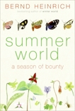 Summer World: A Season of Bounty, Heinrich, Bernd