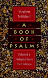 A Book of Psalms: Selections Adapted from the Hebrew, Mitchell, Stephen