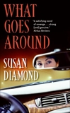 What Goes Around, Diamond, Susan