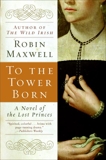 To the Tower Born, Maxwell, Robin