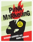 Punk Marketing: Get Off Your Ass and Join the Revolution, Simmons, Mark & Laermer, Richard