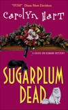 Sugarplum Dead: A Death On Demand Mystery, Hart, Carolyn