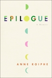 Epilogue: A Memoir, Roiphe, Anne