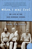 When I Was Cool: My Life at the Jack Kerouac School, Kashner, Sam