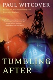 Tumbling After: A Novel, Witcover, Paul