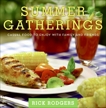 Summer Gatherings: Casual Food to Enjoy with Family and Friends, Rodgers, Rick