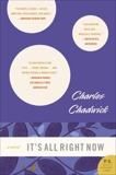 It's All Right Now: A Novel, Chadwick, Charles