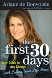 The First 30 Days: Your Guide to Making Any Change Easier, de Bonvoisin, Ariane