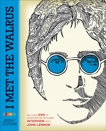 I Met the Walrus: How One Day with John Lennon Changed My Life Forever, Levitan, Jerry