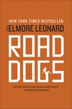 Road Dogs: A Novel, Leonard, Elmore