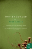 Out Backward, Raisin, Ross