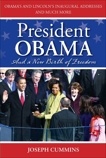 President Obama and a New Birth of Freedom: A New Birth of Freedom, Cummins, Joseph