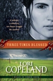 Three Times Blessed (Belles of Timber Creek, Book 2), Copeland, Lori