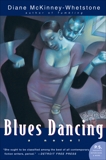 Blues Dancing: A Novel, McKinney-Whetstone, Diane