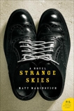 Strange Skies: A Novel, Marinovich, Matt