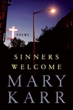Sinners Welcome: Poems, Karr, Mary
