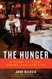 The Hunger: A Story of Food, Desire, and Ambition, DeLucie, John & Carter, Graydon