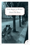 Love Begins in Winter: Five Stories, Van Booy, Simon