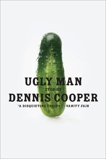 Ugly Man: Stories, Cooper, Dennis