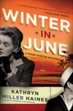 Winter in June: A Rosie Winter Mystery, Haines, Kathryn Miller