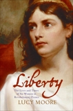 Liberty: Women and the French Revolution, Moore, Lucy