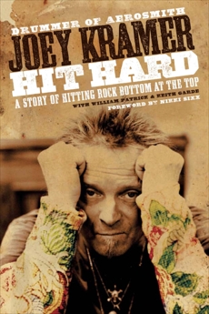 Hit Hard: A Story of Hitting Rock Bottom at the Top, Kramer, Joey