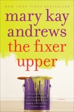 The Fixer Upper: A Novel, Andrews, Mary Kay