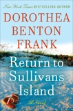 Return to Sullivans Island: A Novel, Frank, Dorothea Benton