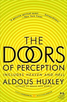 The Doors of Perception and Heaven and Hell, Huxley, Aldous