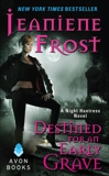 Destined For an Early Grave: A Night Huntress Novel, Frost, Jeaniene