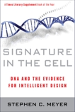 Signature in the Cell: DNA and the Evidence for Intelligent Design, Meyer, Stephen C.