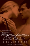 Dangerous Passion, Rice, Lisa Marie