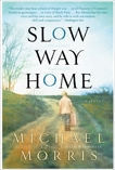 Slow Way Home, Morris, Michael