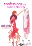 Confessions of a Teen Nanny #2: Rich Girls, Ashton, Victoria