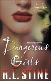 Dangerous Girls, Stine, R.L.