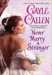 Never Marry a Stranger, Callen, Gayle