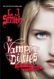 The Vampire Diaries: The Return: Nightfall, Smith, L. J.