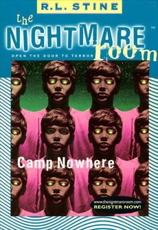 The Nightmare Room #9: Camp Nowhere, Stine, R.L.