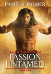 Passion Untamed: A Feral Warriors Novel, Palmer, Pamela