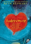 Undercover, Kephart, Beth