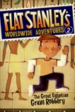 Flat Stanley's Worldwide Adventures #2: The Great Egyptian Grave Robbery, Brown, Jeff