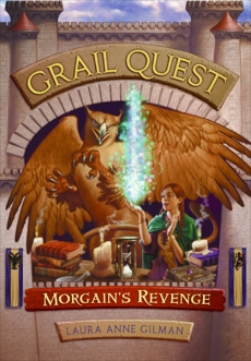 Grail Quest #2: Morgain's Revenge, Gilman, Laura Anne
