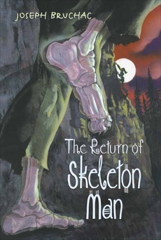 The Return of Skeleton Man, Bruchac, Joseph